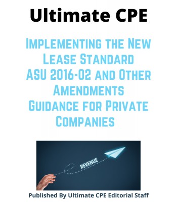 Implementing the New Lease Standard ASU 2016-02 and Other Amendments Guidance for Private Companies 2024